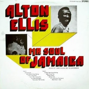 alton ellis Mr Soul of Jamaica