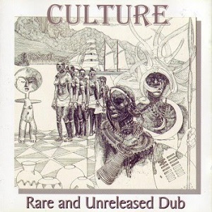 Culture - Rare And Unreleased Dub