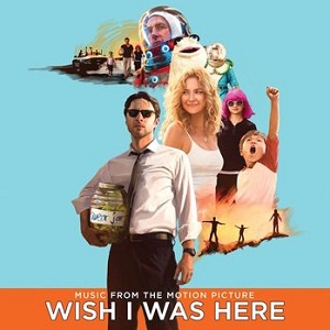 wish_i_was_here_soundtrack