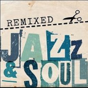remixed jazz and soul