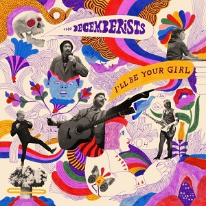 The-Decemberists-Ill-Be-Your-Girl-1520866052-640x640